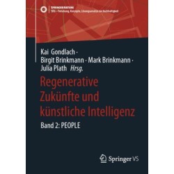 Regenerative Zukunfte und kunstliche Intelligenz: Band 2: PEOPLE