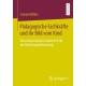 Padagogische Fachkrafte und ihr Bild vom Kind: Eine rekonstruktive Studie im Feld der Kindertagesbetreuung