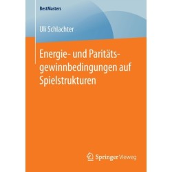 Energie- und Paritatsgewinnbedingungen auf Spielstrukturen