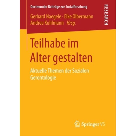 Teilhabe im Alter gestalten: Aktuelle Themen der Sozialen Gerontologie