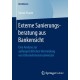 Externe Sanierungsberatung aus Bankensicht: Eine Analyse zur außergerichtlichen Vermeidung von Unternehmensinsolvenzen