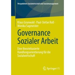 Governance Sozialer Arbeit: Eine theoriebasierte Handlungsorientierung fur die Sozialwirtschaft
