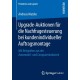 Upgrade-Auktionen fur die Nachfragesteuerung bei kundenindividueller Auftragsmontage: Mit Beispielen aus der Automobil- und Computerindustrie