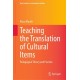 Teaching the Translation of Cultural Items: Pedagogical Theory and Practice
