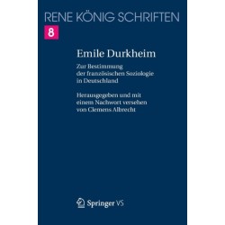 Emile Durkheim: Zur Bestimmung der franzosischen Soziologie in Deutschland