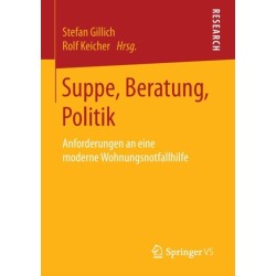 Suppe, Beratung, Politik: Anforderungen an eine moderne Wohnungsnotfallhilfe