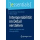 Interoperabilitat im Detail verstehen: Hands-on Healthcare & Interoperability