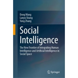 Social Intelligence: The New Frontier of Integrating Human Intelligence and Artificial Intelligence in Social Space
