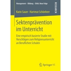 Sektenpravention im Unterricht: Eine empirisch basierte Studie mit Vorschlagen zum Religionsunterricht an Beruflichen Schulen