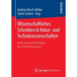 Wissenschaftliches Schreiben in Natur- und Technikwissenschaften: Neue Herausforderungen der Schreibforschung