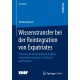 Wissenstransfer bei der Reintegration von Expatriates: Theoretische und empirische Analyse unternehmensinterner Strukturen und Prozesse
