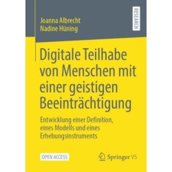 Digitale Teilhabe von Menschen mit einer geistigen Beeintrachtigung: Entwicklung einer Definition, eines Modells und eines Erhebungsinstruments