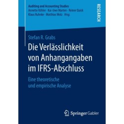 Die Verlasslichkeit von Anhangangaben im IFRS-Abschluss: Eine theoretische und empirische Analyse