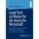 Legal Tech als Motor fur die deutsche Wirtschaft: Einflussfaktor der digitalisierten Rechtsdienstleistung auf unternehmerisches Handeln
