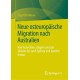 Neue osteuropaische Migration nach Australien: Von Tschechien, Ungarn und der Ukraine bis nach Sydney und daruber hinaus