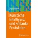 Kunstliche Intelligenz und schlanke Produktion