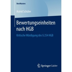 Bewertungseinheiten nach HGB: Kritische Wurdigung des § 254 HGB