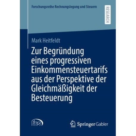 Zur Begrundung eines progressiven Einkommensteuertarifs aus der Perspektive der Gleichmaßigkeit der Besteuerung