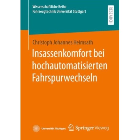 Insassenkomfort bei hochautomatisierten Fahrspurwechseln