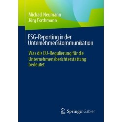 ESG-Reporting in der Unternehmenskommunikation: Was die EU-Regulierung fur die Unternehmensberichterstattung bedeutet