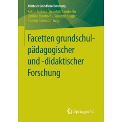 Facetten grundschulpadagogischer und -didaktischer Forschung