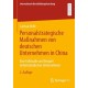Personalstrategische Maßnahmen von deutschen Unternehmen in China: Eine Fallstudie am Beispiel mittelstandischer Unternehmen
