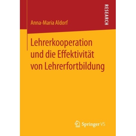 Lehrerkooperation und die Effektivitat von Lehrerfortbildung