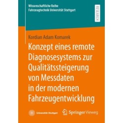 Konzept eines remote Diagnosesystems zur Qualitatssteigerung von Messdaten in der modernen Fahrzeugentwicklung