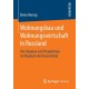 Wohnungsbau und Wohnungswirtschaft in Russland: Die Situation und Perspektiven im Vergleich mit Deutschland
