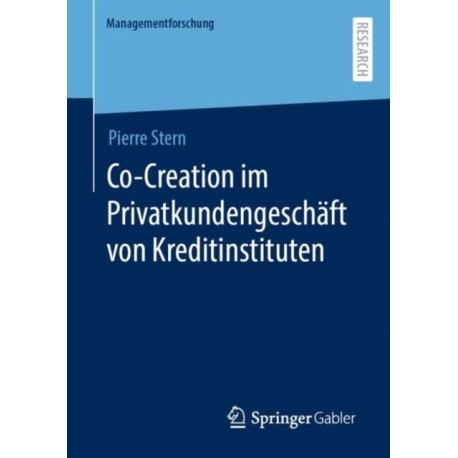 Co-Creation im Privatkundengeschaft von Kreditinstituten