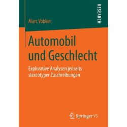 Automobil und Geschlecht: Explorative Analysen jenseits stereotyper Zuschreibungen