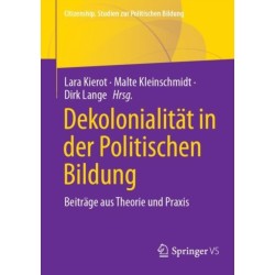 Dekolonialitat in der Politischen Bildung: Beitrage aus Theorie und Praxis