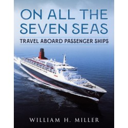On All the Seven Seas: Travel Aboard Passenger Ships