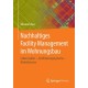 Nachhaltiges Facility Management im Wohnungsbau: Lebenszyklus - Zertifizierungssysteme - Marktchancen