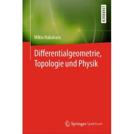Differentialgeometrie, Topologie und Physik