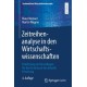 Zeitreihenanalyse in den Wirtschaftswissenschaften: Einfuhrung und Grundlagen fur den Einstieg in die aktuelle Forschung