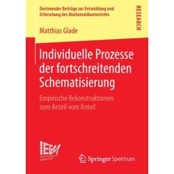 Individuelle Prozesse der fortschreitenden Schematisierung: Empirische Rekonstruktionen zum Anteil vom Anteil