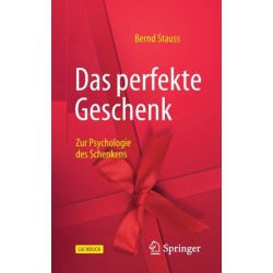 Das perfekte Geschenk: Zur Psychologie des Schenkens