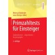 Primzahltests fur Einsteiger: Zahlentheorie – Algorithmik – Kryptographie