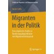 Migranten in der Politik: Eine empirische Studie zu Bundestagsabgeordneten mit Migrationshintergrund