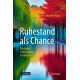 Ruhestand als Chance: Die spate Lebensphase entdecken