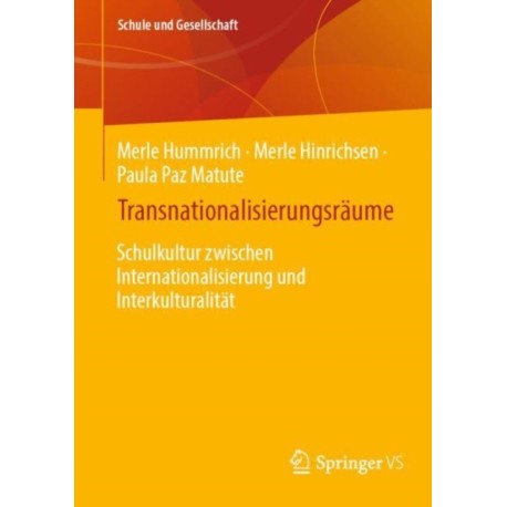 Transnationalisierungsraume: Schulkultur zwischen Internationalisierung und Interkulturalitat