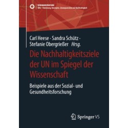 Die Nachhaltigkeitsziele der UN im Spiegel der Wissenschaft: Beispiele aus der Sozial- und Gesundheitsforschung