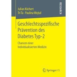 Geschlechtsspezifische Pravention des Diabetes Typ-2: Chancen einer Individualisierten Medizin