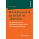 Wirtschaftsunterricht aus der Sicht von Lehrpersonen: Eine qualitative Studie zu fachdidaktischen teachers‘ beliefs in der okonomischen Bildung