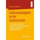 Selbststandigkeit in der Gastronomie: Eine arbeitssoziologische Untersuchung unternehmerischen Handelns am Beispiel von Foodtrucker*innen