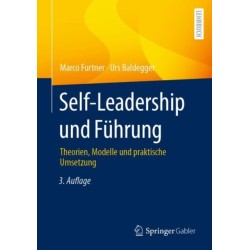 Self-Leadership und Fuhrung: Theorien, Modelle und praktische Umsetzung