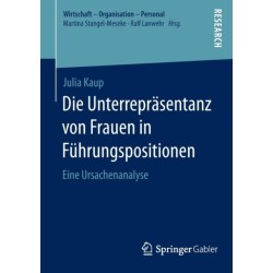Die Unterreprasentanz von Frauen in Fuhrungspositionen: Eine Ursachenanalyse