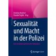 Sexualitat und Macht in der Polizei: Eine multiperspektivische Fallanalyse