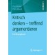 Kritisch denken – treffend argumentieren: Ein Ubungsbuch